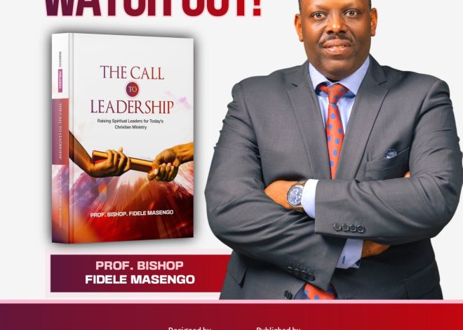 Mastering Ministry: Prof. Bishop Masengo’s New Book Offers Keys to Spiritual Leadership