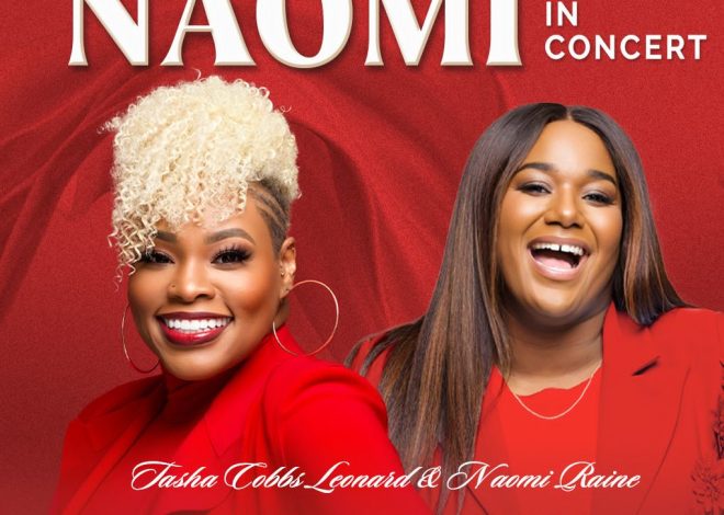 Tasha Cobbs Leonard & Naomi Raine Unite for Powerful Live Worship Tour Across the U.S.