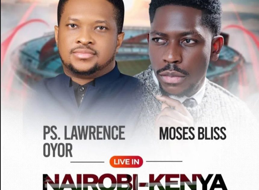 Nyayo Stadium to Host Mega Gospel Event with Pastor Lawrence Oyor and Moses Bliss