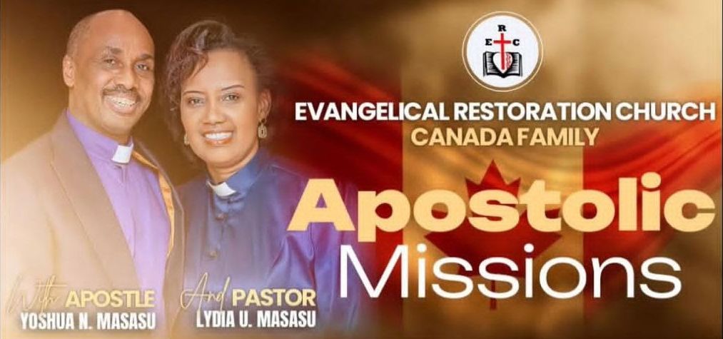 Evangelical Restoration Church Canada Kicks Off Apostolic Missions This October