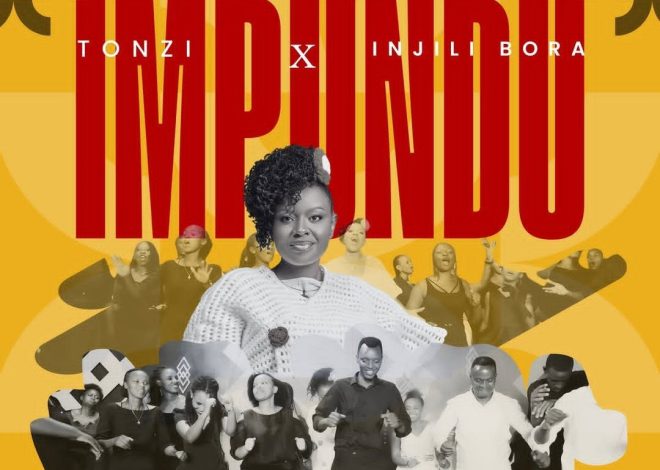 Impundu: Indirimbo nshya ya Tonzi na Injili Bora ikomeje gusiga umugisha mu mitima y’abakunzi bayo