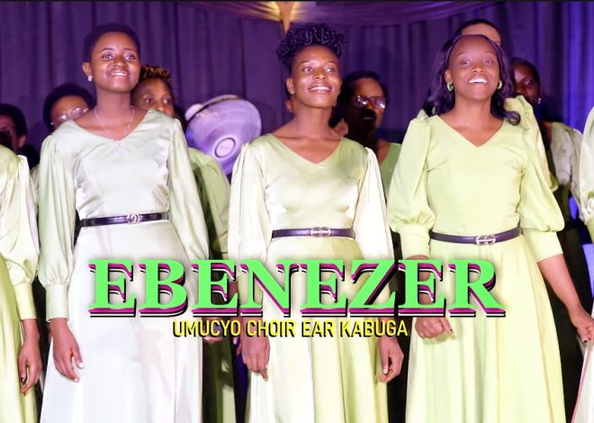 Chorale UMUCYO EAR Kabuga irahamagarira abakristo bose kwibera mu mashimwe hamwe n’indirimbo shya yitwa Ebenezer