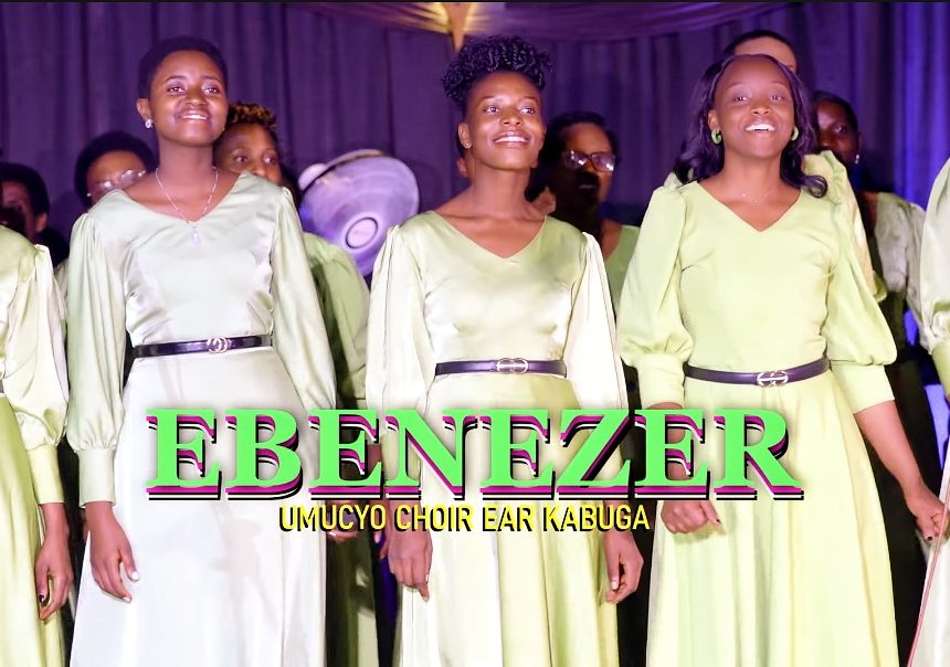 Chorale UMUCYO EAR Kabuga irahamagarira abakristo bose kwibera mu mashimwe hamwe n’indirimbo shya yitwa Ebenezer
