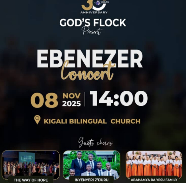 Igitaramo “Ebenezer Concert” kizizihirizwamo Isabukuru y’imyaka 30 God’s Flock Choir imaze ikora umurimo w’ivugabutumwa