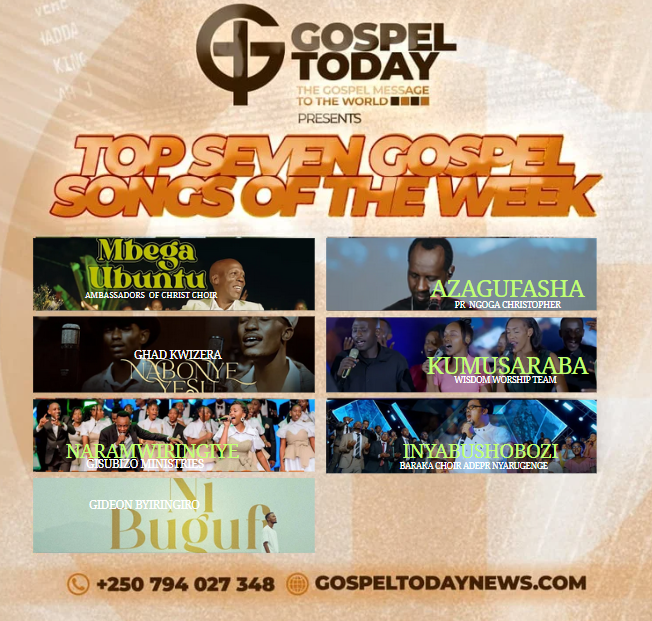 “Top 7 Songs of The Weekend” Indirimbo Ziragufasha Kuryoherwa na Weekend Yawe Uhimbaza Imana