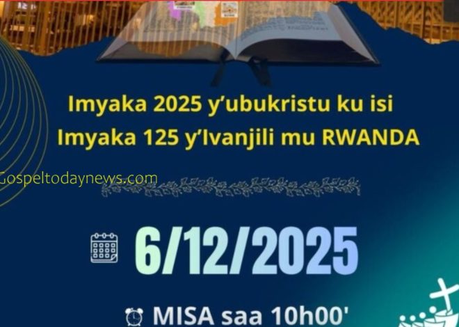 Kiliziya Gatorika Yiteguye Gusoza Yubile Y’imyaka 125 Y’Ivanjili Mu Rwanda