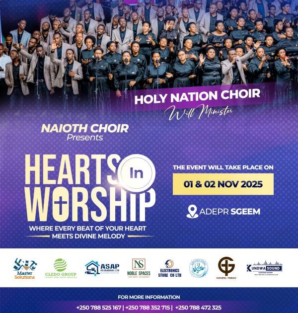 NAIOTH Choir iri gutegura “Hearts in Worship”, igitaramo cy’amateka izahuriramo na Holy Nation Choir