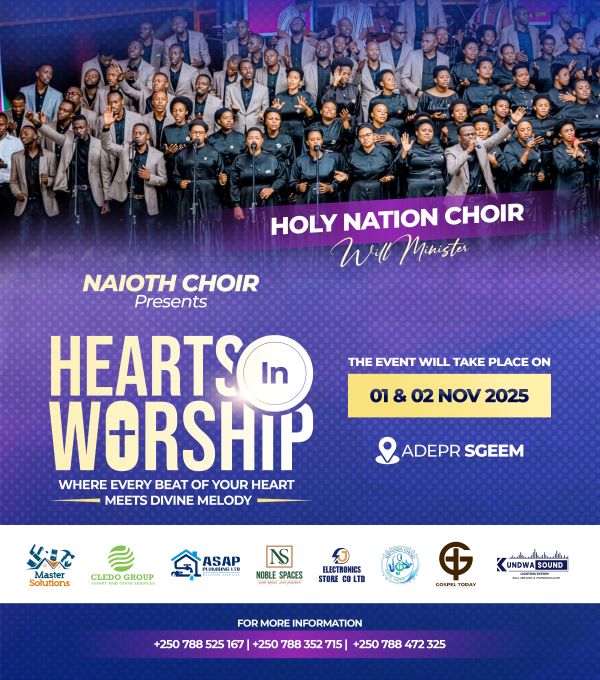 NAIOTH Choir iri gutegura “Hearts in Worship”, igitaramo cy’amateka izahuriramo na Holy Nation Choir