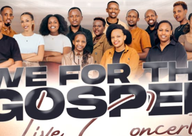 Igitaramo “We For the Gospel” Kigamije Kwamamaza Ubutumwa Bwiza Bwa Yesu Kristo