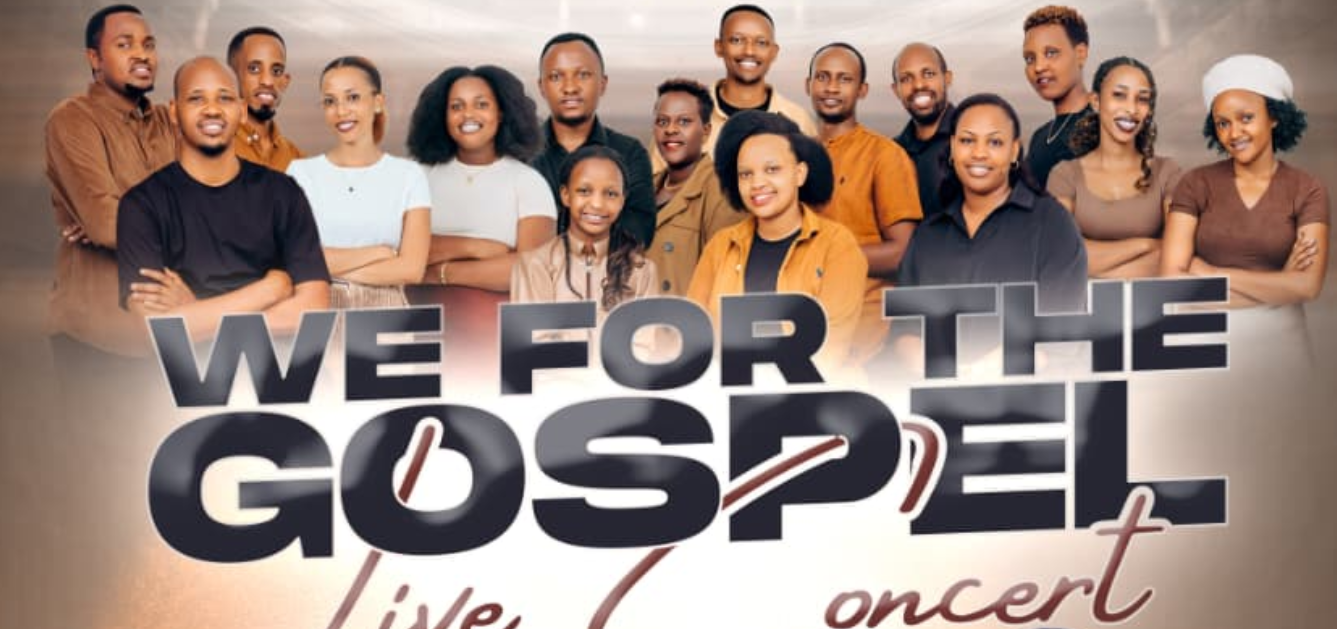 Igitaramo “We For the Gospel” Kigamije Kwamamaza Ubutumwa Bwiza Bwa Yesu Kristo