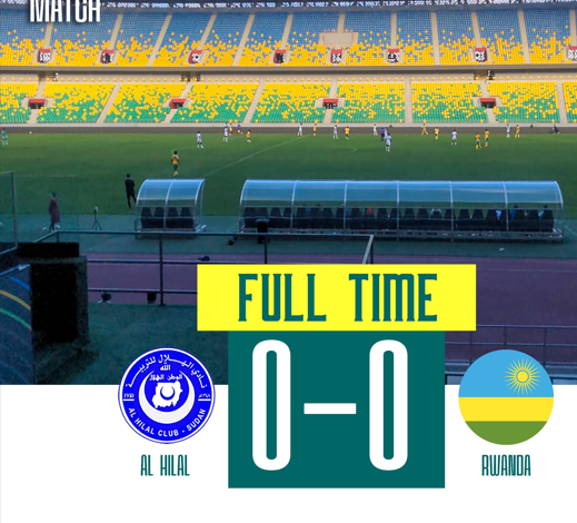 Ikipe y’Igihugu Amavubi yaguye miswi n’ikipe ya Al-Hilal S.C