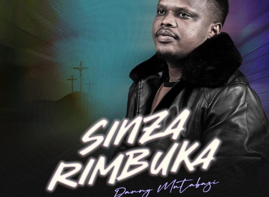 “Sinzarimbuka” indirimbo igiye gufungura urugendo rushya rwa Danny Mutabazi