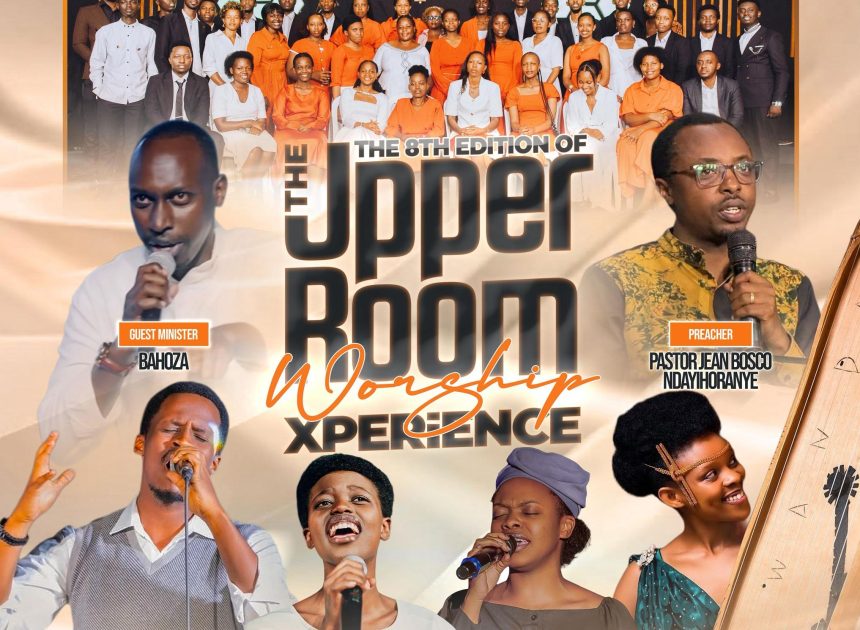 Voice of Angles family yateguye Upper Room Worship Experience 2026 yiyemeje gutanga ibihe byuzuye Umunezero n’ubuhamya bushya