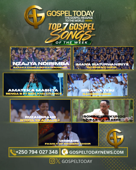TOP7 Gospel Songs of The Week: Indrimbo ziragufasha kwinjira muri weekend uhimbaza Iman