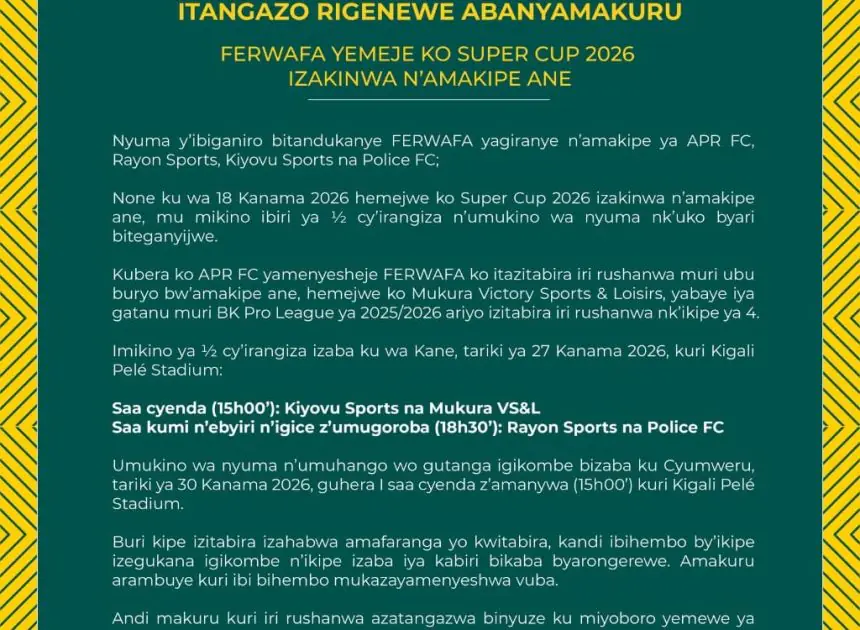 FERWAFA Confirms 2026 Super Cup Line-Up as Mukura Replace APR FC