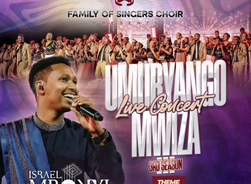 Ku nshuro ya mbere, Israel Mbonyi agiye kuririmba mu Umuryango Mwiza Live Concert, igitaramo cyateguwe na Family of singers choir