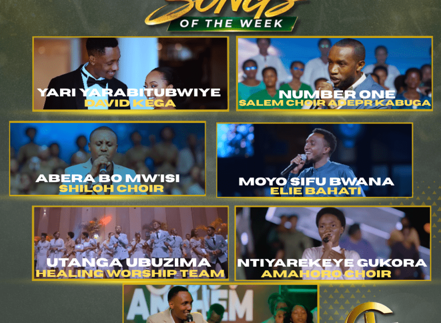 TOP 7 Gospel Songs of the Week: Indirimbo nshya zikomeje gufasha abakristo kuramya no guhimbaza Imana