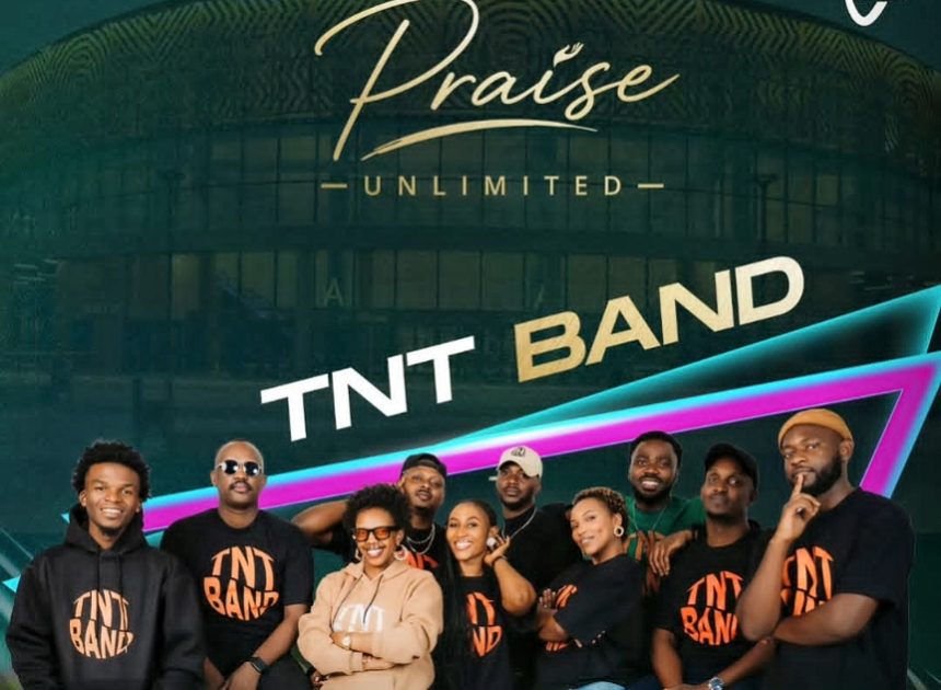 TNT Band yatumiwe mu gitaramo mpuzamahanga “Praise Unlimited” kizabera muri BK Arena