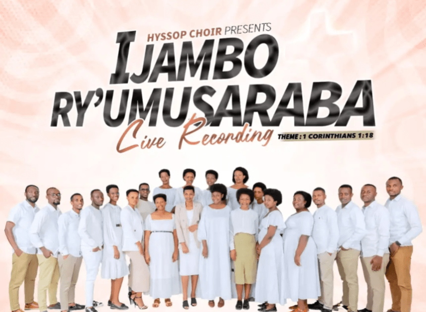 Igitaramo gikomeye cyo gufata amajwi n’amashusho cya Hyssop Choir yo muri ADEPR kigiye kubera muri Evangelical Restoration Church Kimisagara